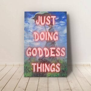 Just Doing Goddess Things Alumínium Kép