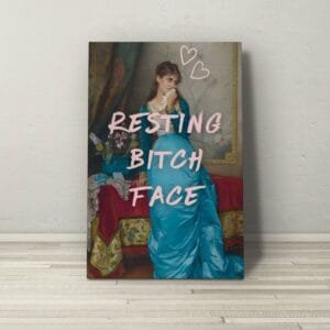 Resting Bitch Face Alumínium Kép
